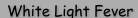 White Light Fever